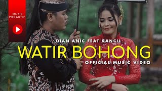 Dian Anic Ft. Juned Kancil - Watir Bohong (Official Music Video)
