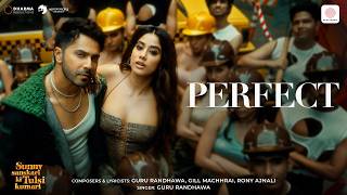 PERFECT - Guru Randhawa, Varun Dhawan, Janhvi Kapoor | Sunny Sanskari Ki Tulsi Kumari