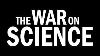 The War on Science