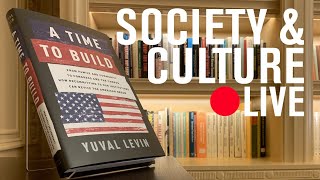 Yuval Levin: A Time To Build | LIVE STREAM
