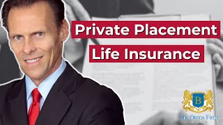 Private Placement Life Insurance Explained