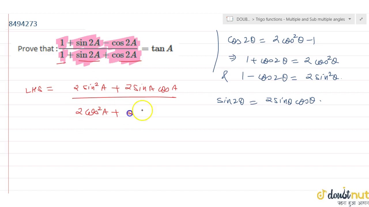 Prove That :`(1+sin 2A-cos 2A)/(1+sin 2A+cos 2A) = Tan A` - YouTube