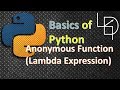 Python Anonymous Function (Lambda Expression)