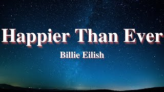 Billie Eilish   Happier Than Ever Lyrics YouTube