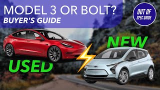 Buying A Used Tesla Model 3 vs New Chevy Bolt As An Affordable Electric Car