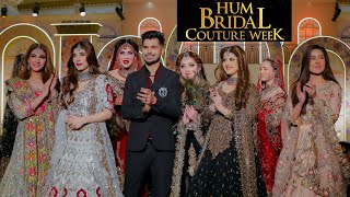 Hum Bridal Couture Week