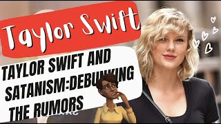 Debunking the Taylor Swift Satanism Rumors: Separating Fact from Fiction@celebropath