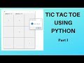 Tic Tac Toe Using Tkinter Python part 1 :Creating Tkinter Gui and adding click effect