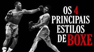 OS 4 PRINCIPAIS ESTILOS DE BOXE