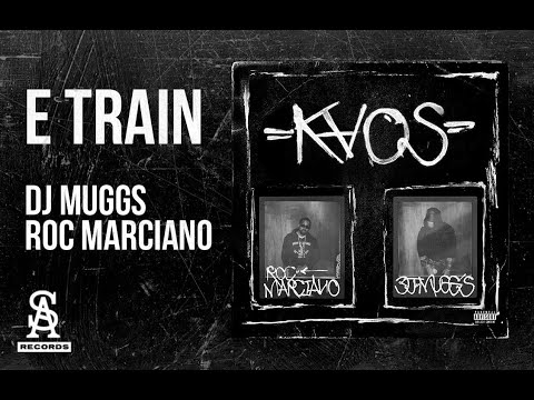 DJ Muggs & Roc Marciano - E Train