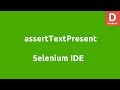 Selenium IDE assertTextPresent