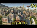 A Huge MILESTONE - Anno 1800 MEGACITY || ULTRA Hard & 160+ Mods & ALL DLCs | Part 04