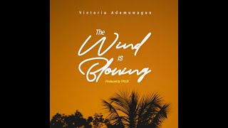 The Wind is Blowing - Produced by TPLUS