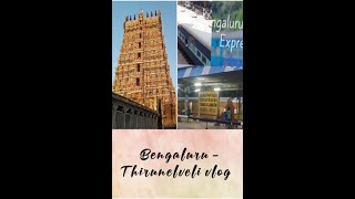 Thirunelveli vlog||#thirunelveli #bangalore #train #nellaiappar #trending #tamil