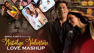 Nostalgic Valentine Mashup | Musical Planet | Valentine Mashup 2024 | Romantic Love Mashup 2024