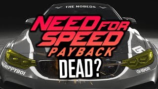 Is Need For Speed Payback Dead?!