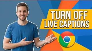 How To Turn Off Live Captions In Google Chrome (Easy Guide)