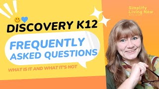 Discovery K12, the  FAQs I get | Simplify Living Now