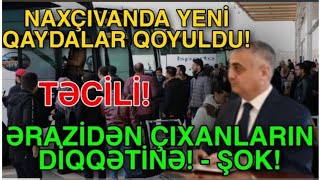 Naxçıvanda yeni QAYDALAR QOYULDU. Sərhəddən çıxanların DİQQƏTİNƏ!!