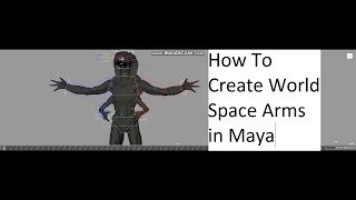 How to Create World Space Arm in Absense of Worldspace option in any Maya Rig? #cgi #autodesk
