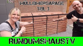 Mülltonnengarage einfach selber bauen ! So einfach ist das ... oder nicht ? Teil