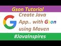 Gson Tutorial | Create Java Application with Gson using Maven