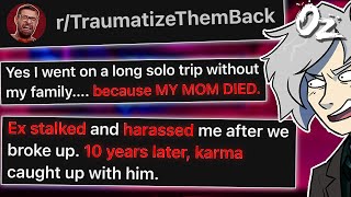 r/TraumatizeThemBack Stalker Ex Incriminates Himself