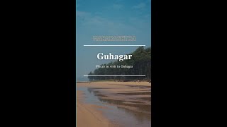 Top Places to visit in Guhagar | Ratnagiri | Maharashtra