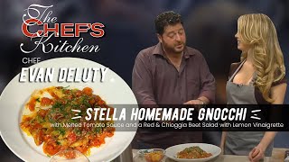 Stella Homemade Gnocchi & Beet Salad | Chef Evan Deluty