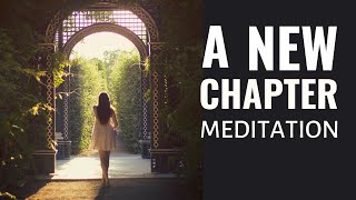 Powerful Meditation for New Beginnings