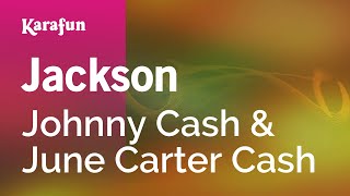 Jackson - Johnny Cash & June Carter Cash | Karaoke Version | KaraFun