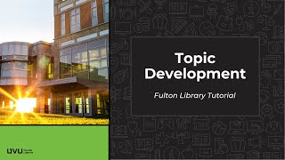 Topic Development
