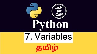 #7 Variables in Python | Python in Tamil | Code for Cash | #python #programming #coding #tamil