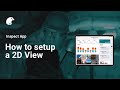 How to setup a 2D view in App I Screening Eagle Inspect