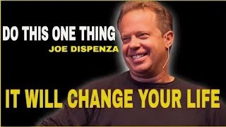 WATCH THIS EVERY DAY  Motivational Speech By Dr Joe Dispenza