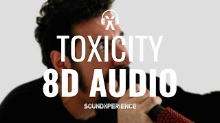 TOXICITY - System of a Down (8D AUDIO)
