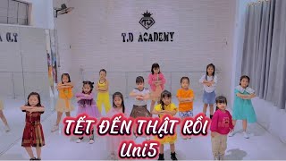 TẾT ĐẾN THẬT RỒI Nhảy Tết | Uni5 | KidDance | TD ACADEMY