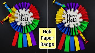 DIY Holi Paper Badge || Holi Special Paper Craft || Holi Craft ideas || Holi Craft at Home