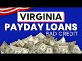 Payday Loans Virginia ✅ How to Access Quick Same Day Cash with Bad Credit Score 2024