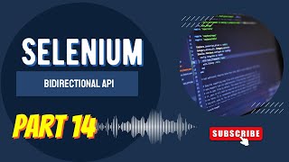 How to Use BiDirectional API in Selenium Java | Advanced Web Automation