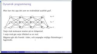 Optimering av realistiska sammansatta system, dynamisk programmering, del 1