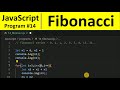 JavaScript Program 14 - Print the Fibonacci Series in JavaScript