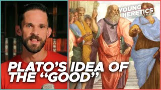 Plato’s idea of the “good”