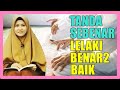 Tanda Sebenar Lelaki Yang Benar2 Baik - Ustazah Asma Harun