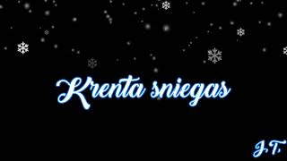 Krenta sniegas - karaoke