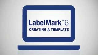 LabelMark 6 - Creating a Template in LabelMark Software