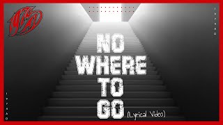 1974 AD - No Where To Go (Lyrics Video)