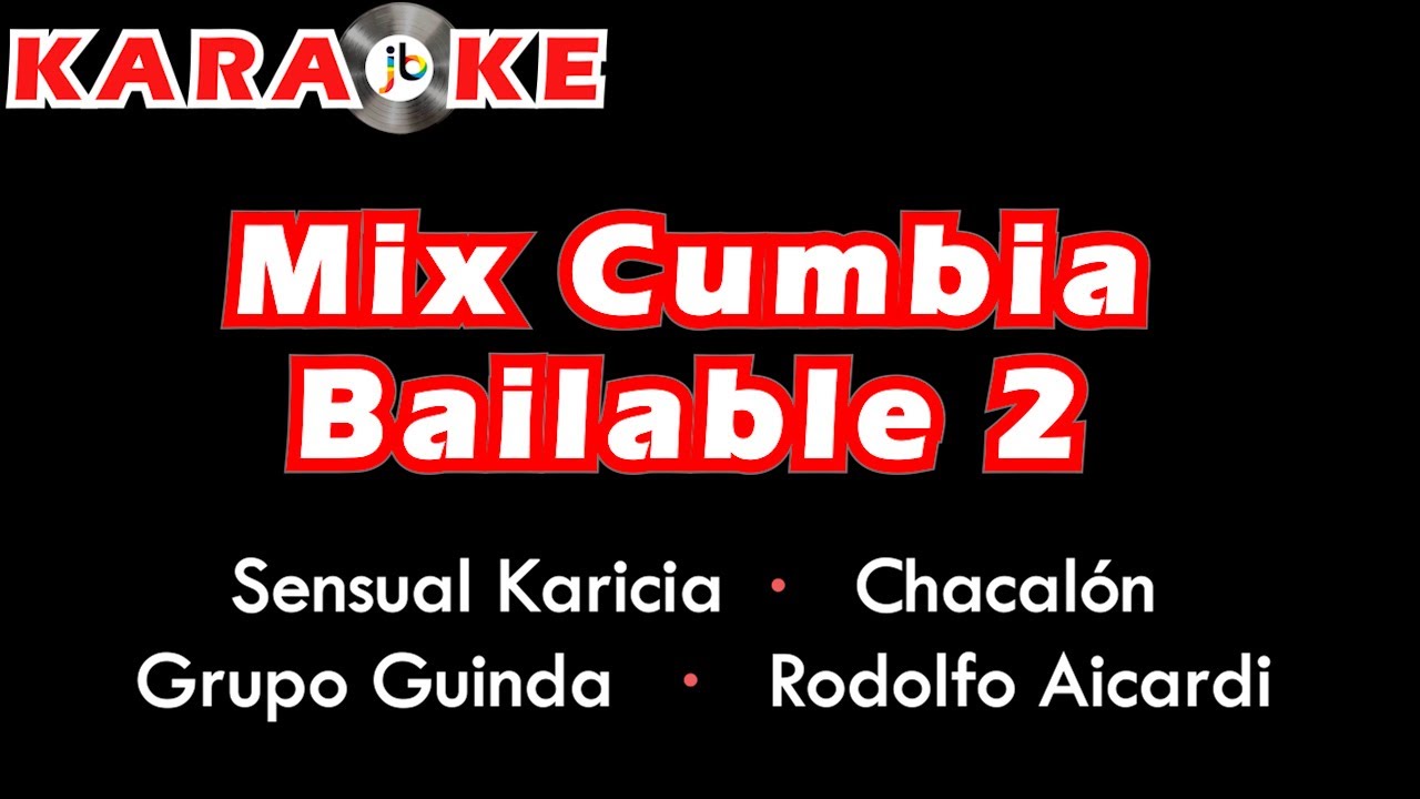 Karaoke Mix Cumbias Coros Alegres At William Emery Blog