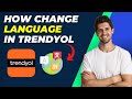 How To Change Language in Trendyol App | Step-by-Step Guide