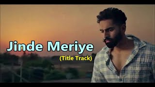 Prabh Gill | Jinde Meriye | Title Track | Parmish Verma | Sonam Bajwa |Lyrics|New Punjabi Songs 2020